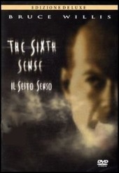 Copertina  The sixth sense = il sesto senso [Videoregistrazione]