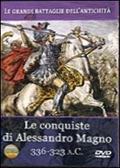 Copertina  Le conquiste di Alessandro Magno 336-323 a.C. [Videoregistrazione]
