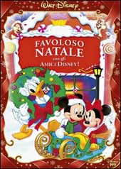 Copertina  Favoloso Natale con gli amici Disney [Videoregistrazione]