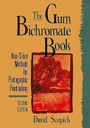 Copertina  The gum bichromate book : non silver methods for photographic pintmaking