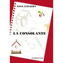 Copertina  La consolante : roman
