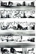 Copertina  Photographie et architecture moderne : la collection Alberto Sartoris