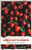 Copertina  Morte sotto spirito : la cuoca Katharina torna a casa
