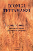 Copertina  I comandamenti : la legge del Signore per la vita di ogni giorno