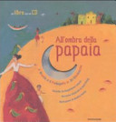 Copertina  All'ombra della papaia [Audioregistrazione] : il Brasile e il Portogallo in 30 filastrocche