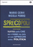 Copertina  Sprecopoli : tutto quello che non vi hanno mai detto sui nuovi sprechi della politica