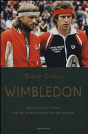 Copertina  Wimbledon : sessant'anni di storia del più importante torneo del mondo
