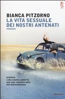 Copertina  La vita sessuale dei nostri antenati : spiegata a mia cugina Lauretta che vuol credersi nata per partenogenesi : romanzo
