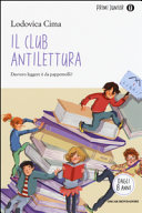 Copertina  Il club antilettura : [davvero leggere è da pappemolli?]