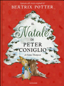 Copertina  Il Natale di Peter Coniglio : [ispirato alle storie originali di Beatrix Potter]