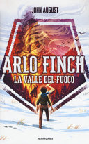 Copertina  Arlo Finch : La valle del fuoco