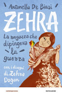 Copertina  Zehra : la ragazza che dipingeva la guerra