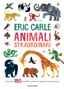 Copertina  Animali straordinari : [scopri oltre 150 incredibili creature che popolano il nostro pianeta]