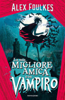 Copertina  La mia migliore amica è un vampiro