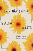 Copertina  Yellow hearts : anche l'amore ha un colore