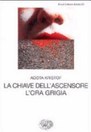 Copertina  La chiave dell'ascensore ; L'ora grigia o L'ultimo cliente