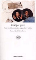 Copertina  Cosí per gioco : sette secoli di poesia giocosa, parodica e satirica