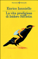 Copertina  La vita prodigiosa di Isidoro Sifflotin