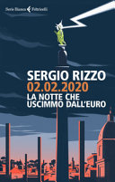 Copertina  02.02.2020 : la notte che uscimmo dall'euro