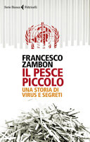 Copertina  Il pesce piccolo : una storia di virus e segreti