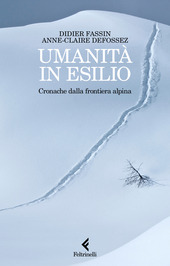 Copertina  Umanità in esilio : cronache dalla frontiera alpina