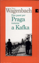 Copertina  Due passi per Praga insieme a Kafka