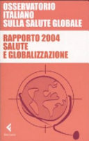 Copertina  Rapporto 2004 salute e globalizzazione