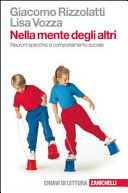 Copertina  Nella mente degli altri : neuroni specchio e comportamento sociale