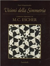 Copertina  Visioni della simmetria : i disegni periodici di M. C. Escher