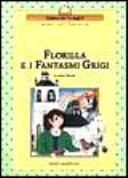 Copertina  Florilla e i Fantasmi Grigi