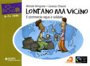 Copertina  Lontano ma vicino : Il commercio equo e solidale