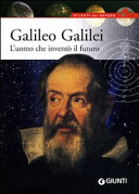 Copertina  Galileo Galilei : l'uomo che inventò il futuro