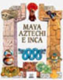 Copertina  Maya Aztechi e Inca