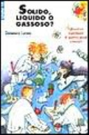 Copertina  Solido, liquido o gassoso?