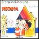Copertina  C'era in Cina una regina