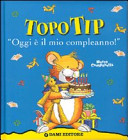 Copertina  Topo Tip : Oggi è il mio compleanno