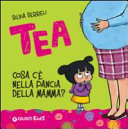 Copertina  Tea : cosa c'è nella pancia della mamma?