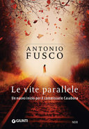 Copertina  Le vite parallele : la quarta indagine del commissario Casabona