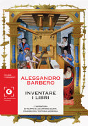 Copertina  Inventare i libri : l'avventura di Filippo e Lucantonio Giunti, pionieri dell'editoria moderna