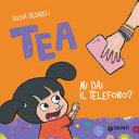Copertina  Tea : mi dai il telefono?
