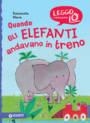 Copertina  Quando gli elefanti andavano in treno