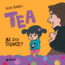Copertina  Tea : ma poi tornate?