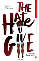 Copertina  The Hate U Give : il *coraggio della verità