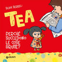 Copertina  Tea : Perché succedono le cose brutte?