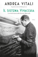 Copertina  Il sistema vivacchia : i casi del maresciallo Ernesto Maccadò