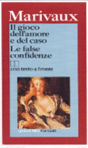 Copertina  Il gioco dell'amore e del caso ; Le false confidenze
