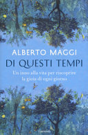 Copertina  Di questi tempi : un inno alla vita per riscoprire la gioia di ogni giorno