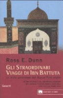 Copertina  Gli straordinari viaggi di Ibn Battuta : le mille avventure del Marco Polo arabo