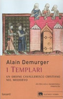 Copertina  I Templari : un ordine cavalleresco cristiano nel Medioevo