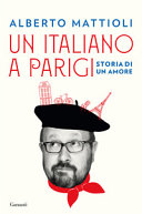 Copertina  Un italiano a Parigi : storia di un amore